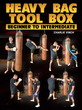 Heavy Bag Tool Box: Beginner to Intermediate by Charlie Vinch