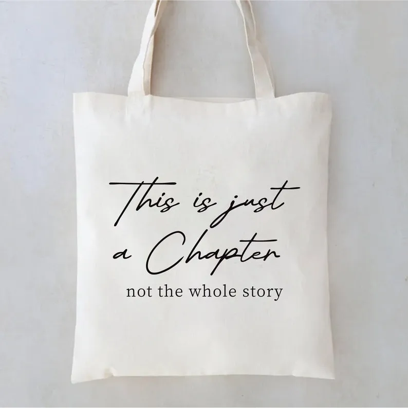 This Is Just a Chapter Not The Whole Story Tote Bag, Cancer Support Tote Bag