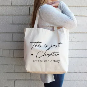 This Is Just a Chapter Not The Whole Story Tote Bag, Cancer Support Tote Bag